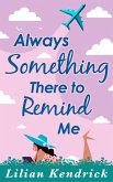 Always Something There To Remind Me (eBook, ePUB)