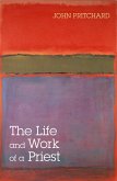 The Life and Work of a Priest (eBook, ePUB)