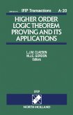 Higher Order Logic Theorem Proving and its Applications (eBook, PDF) Higher Order Logic Theorem Proving and its Applications (eBook, PDF)
