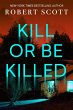 Kill Or Be Killed (eBook, ePUB) - Bild 1