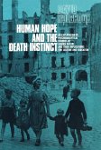 Human Hope and the Death Instinct (eBook, PDF) Human Hope and the Death Instinct (eBook, PDF)
