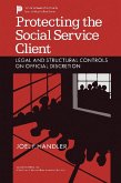 Protecting the Social Service Client (eBook, PDF) Protecting the Social Service Client (eBook, PDF)