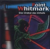 Das Orakel des Unheils / Point Whitmark Bd.40 (1 Audio-CD)