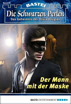 Der Mann mit der Maske / Die schwarzen Perlen Bd.10 (eBook, ePUB) - Winterfield, O. S.