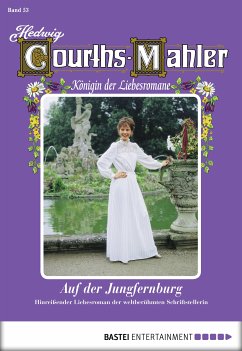 Auf der Jungfernburg / Hedwig Courths-Mahler Bd.53 (eBook, ePUB) - Courths-Mahler, Hedwig