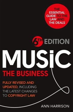 Music: The Business - 6th Edition (eBook, ePUB) - Harrison, Ann