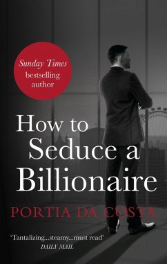 How to Seduce a Billionaire (eBook, ePUB) - Da Costa, Portia