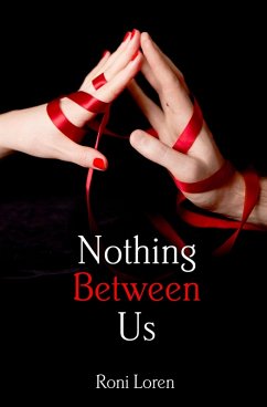 Nothing Between Us (eBook, ePUB) - Loren, Roni