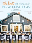 The Knot Little Books of Big Wedding Ideas (eBook, ePUB)