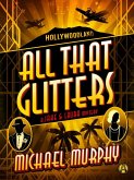 All That Glitters (eBook, ePUB) All That Glitters (eBook, ePUB)