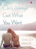 Can't Always Get What You Want (eBook, ePUB) Can't Always Get What You Want (eBook, ePUB)