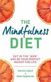 The Mindfulness Diet (eBook, ePUB)