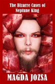 Bizarre Cases of Neptune King (eBook, ePUB)