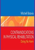 Contraindications in Physical Rehabilitation - E-Book (eBook, ePUB)