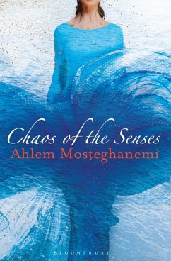 Chaos of the Senses (eBook, ePUB) - Mosteghanemi, Ahlem