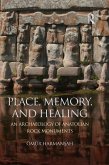 Place, Memory, and Healing (eBook, ePUB)