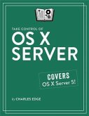 Take Control of OS X Server (eBook, PDF)