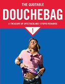 The Quotable Douchebag (eBook, ePUB)