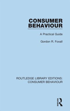 Consumer Behaviour (RLE Consumer Behaviour) (eBook, ePUB) - Foxall, Gordon