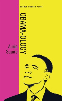 Obama-ology (eBook, ePUB) - Squire, Aurin