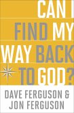 Can I Find My Way Back to God? (eBook, ePUB)