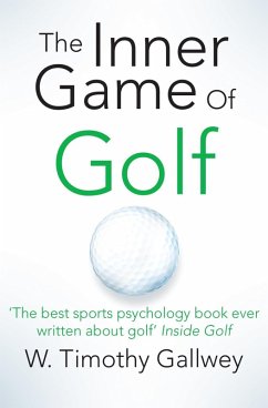 The Inner Game of Golf (eBook, ePUB) - Timothy Gallwey, W