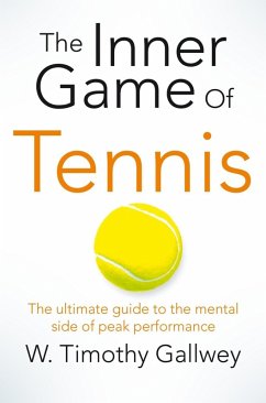 The Inner Game of Tennis (eBook, ePUB) - Timothy Gallwey, W