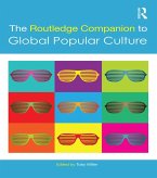 The Routledge Companion to Global Popular Culture (eBook, ePUB)