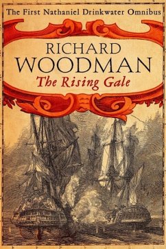 The Rising Gale: Nathaniel Drinkwater Omnibus 1 (eBook, ePUB) - Woodman, Richard