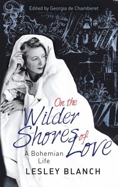 On the Wilder Shores of Love (eBook, ePUB) - Blanch, Lesley; de Chamberet, Georgia