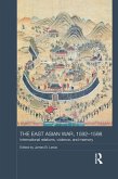 The East Asian War, 1592-1598 (eBook, ePUB)