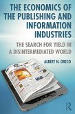 The Economics of the Publishing and Information Industries (eBook, PDF) The Economics of the Publishing and Information Industries (eBook, PDF)