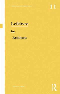 Lefebvre for Architects (eBook, ePUB) - Coleman, Nathaniel