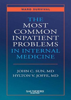 The Most Common Inpatient Problems in Internal Medicine (eBook, ePUB) - Sun, John C.; Joffe, Hylton