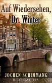 Auf Wiedersehen, Dr. Winter (eBook, ePUB)