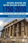 National Museums and Nation-building in Europe 1750-2010 (eBook, ePUB)