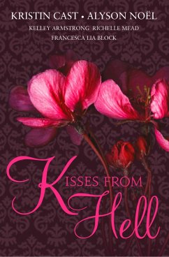 KISSES FROM HELL (eBook, ePUB) - Cast, Kristin; Noël, Alyson