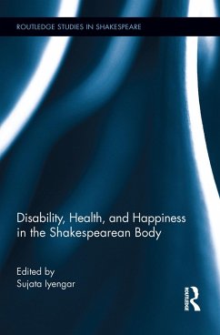 Cover Disability, Health, and Happiness in the Shakespearean Body (eBook, PDF)