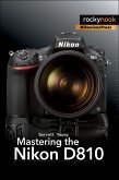 Mastering the Nikon D810 (eBook, ePUB)