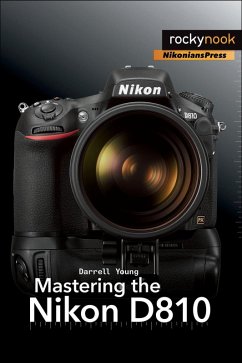 Mastering the Nikon D810 (eBook, ePUB) - Young, Darrell