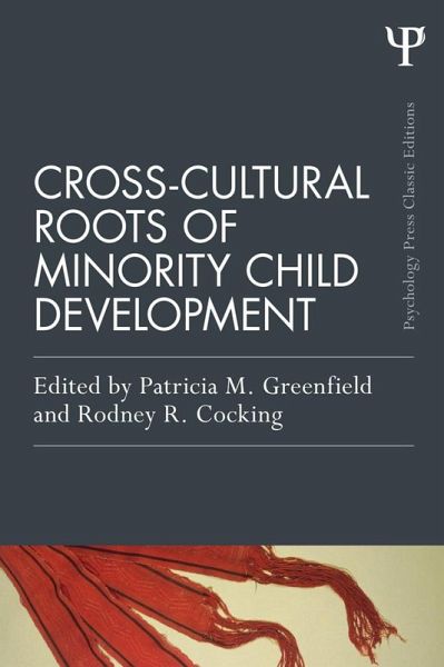 Cross-Cultural Roots of Minority Child Development (eBook, ePUB) Cross-Cultural Roots of Minority Child Development (eBook, ePUB)