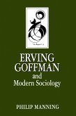 Erving Goffman and Modern Sociology (eBook, PDF)