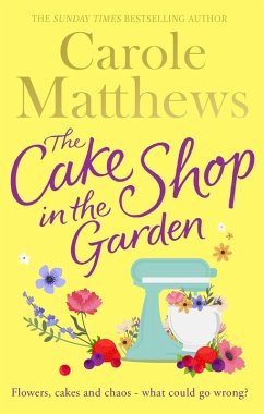 The Cake Shop in the Garden (eBook, ePUB) - Matthews, Carole