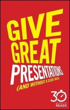 Give Great Presentations (And Without a Slide-Deck) (eBook, ePUB) - Bate, Nicholas