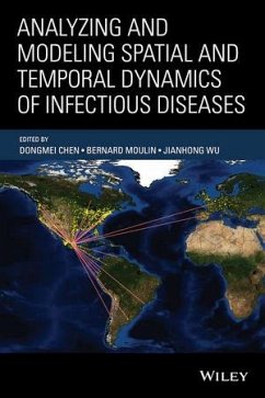 Analyzing and Modeling Spatial and Temporal Dynamics of Infectious Diseases (eBook, ePUB)