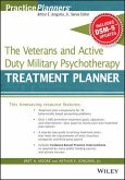 The Veterans and Active Duty Military Psychotherapy Treatment Planner, with DSM-5 Updates (eBook, PDF)