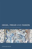 Hegel, Freud and Fanon (eBook, ePUB)