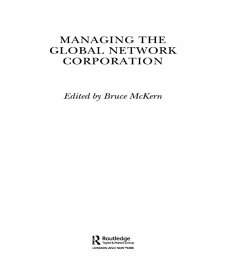 Managing the Global Network Corporation (eBook, ePUB) - McKern, Bruce