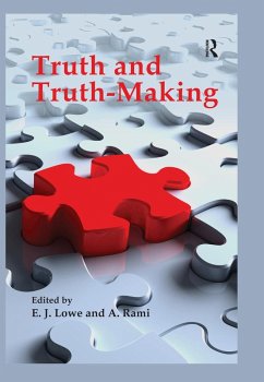Truth and Truth-making (eBook, ePUB) - Lowe, E. J.; Rami, A.