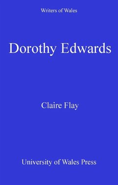 Dorothy Edwards (eBook, ePUB) - Flay-Petty, Claire Andrea